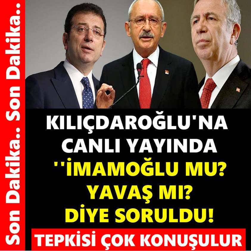 KILIÇDAROĞLU'NA CANLI YAYINDA İMAMOĞLU MU? YAVAŞ MI? DİYE SORULDU