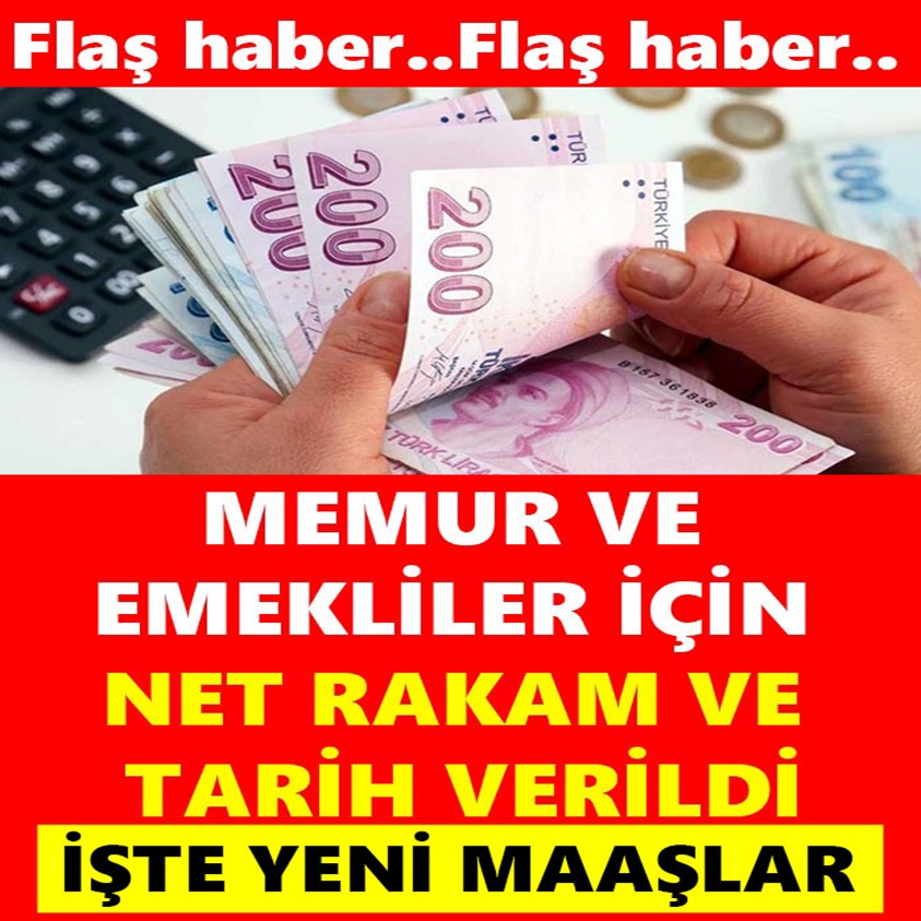 MEMUR VE EMEKLİLER İÇİN NET RAKAM VE TARİH VERİLDİ