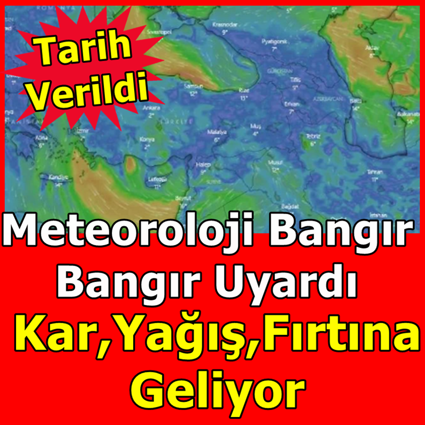 METEOROLOJİ BANGIR BANGIR UYARDI