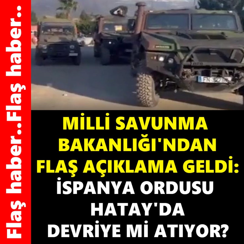 MİLLİ SAVUNMA BAKANLIĞI'NDAN FLAŞ AÇIKLAMA GELDİ