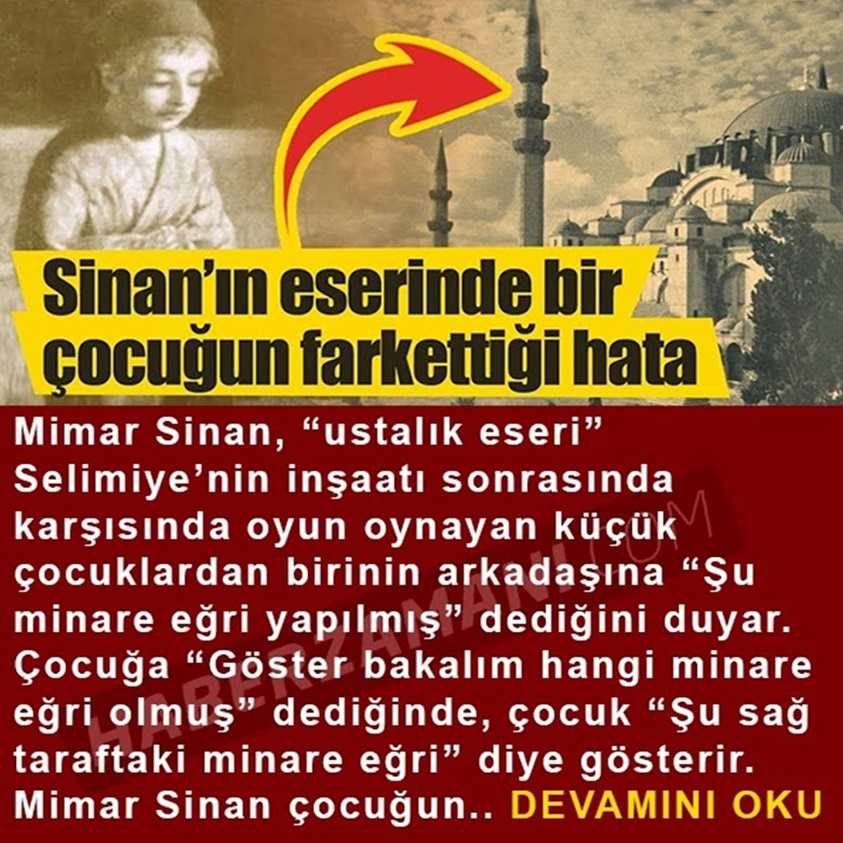 MİMAR SİNAN VE UFAK BİR ÇOCUK ARASINDA GEÇEN DERS ALINMAS GEREKEN GÜZEL BİR HİKAYE