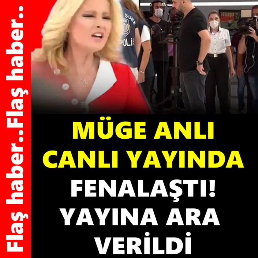 MÜGE ANLI CANLI YAYINDA FENALAŞTI YAYINA ARA VERİLDİ