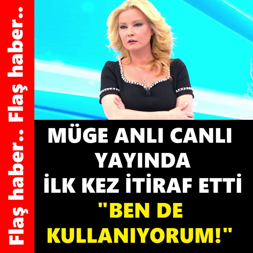 MÜGE ANLI CANLI YAYINDA İLK KEZ İTİRAF ETTİ BEN DE KULLANIYORUM