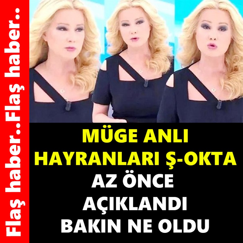 MÜGE ANLI HAYRANLARI Ş-OKTA AZ ÖNCE AÇIKLANDI!