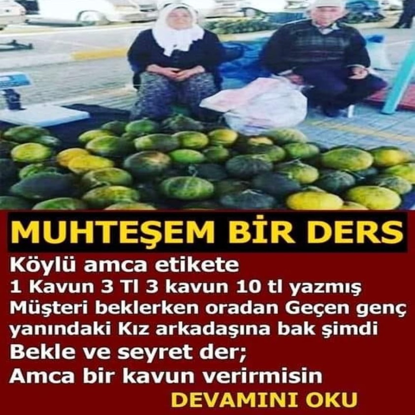 MUHTEŞEM BİR DERS KÖYLÜ AMCA ETİKETE 1 KAVUN 3 TL 3 KAVUN 10 TL YAZMIŞ