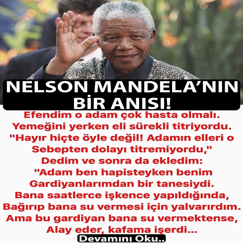 NELSON MANDELA'NIN BİR ANISI!