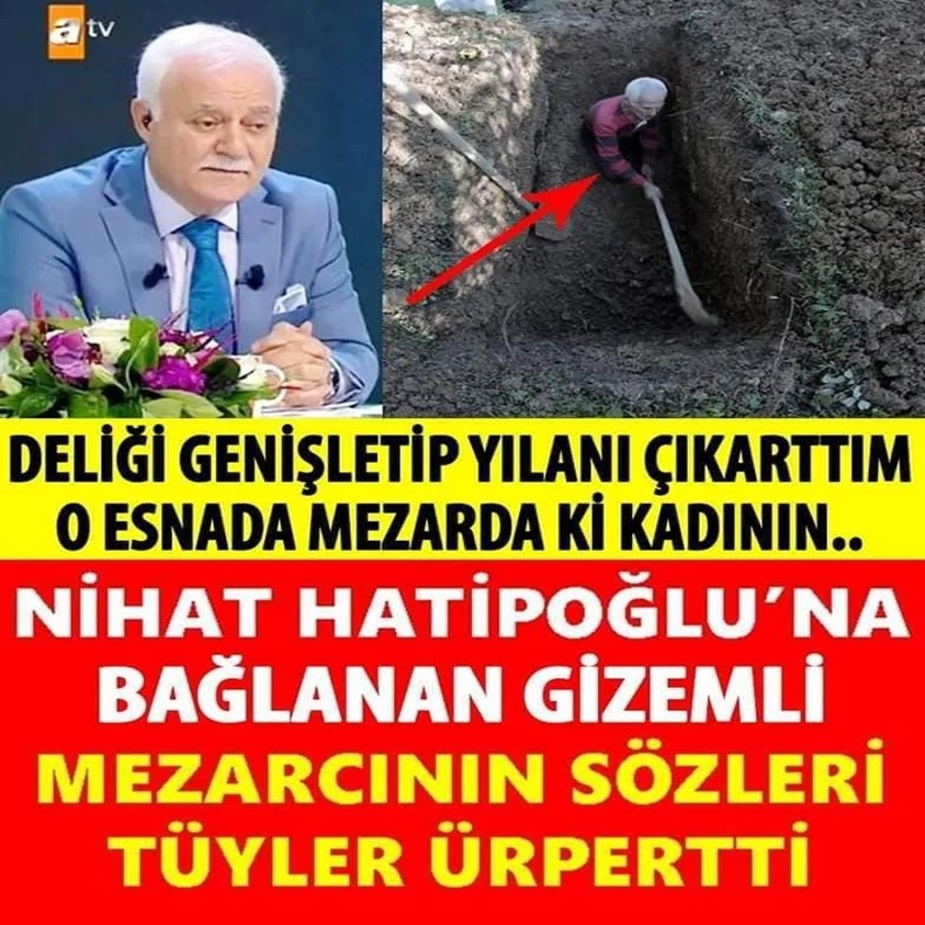 NİHAT HATİPOĞLU'NA BAĞLANAN GİZEMLİ MEZARCININ SÖZLERİ TÜYLER ÜRPERTTİ