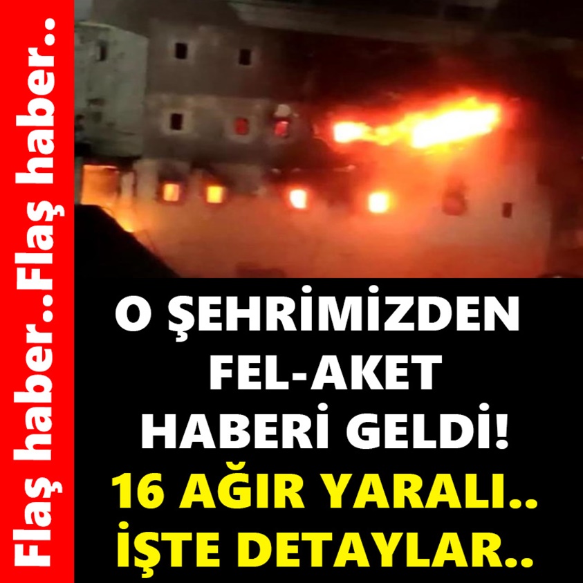 O ŞEHRİMİZDEN FEL-AKET HABERİ GELDİ!