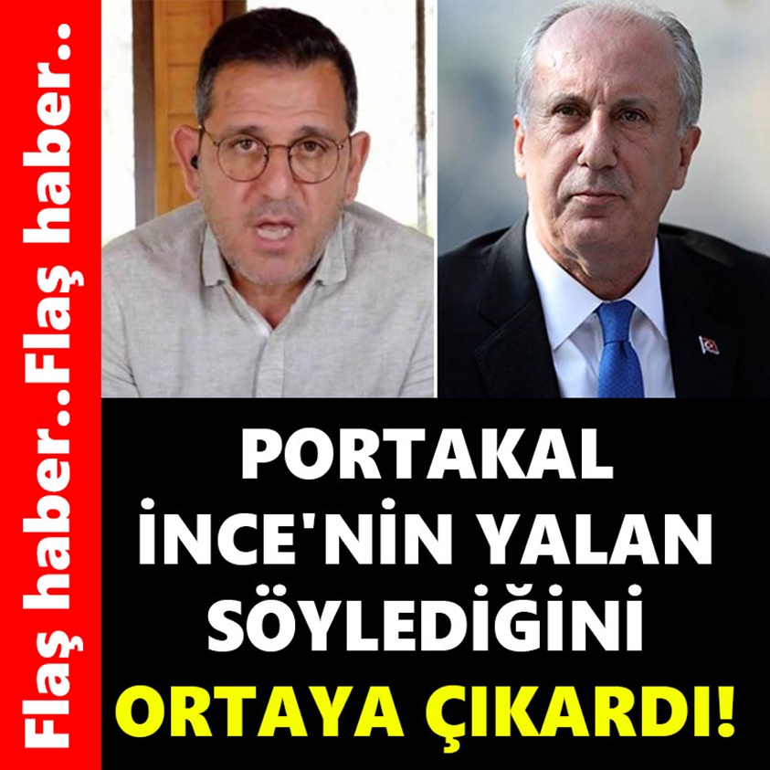 PORTAKAL İNCE'NİN YALAN SÖYLEDİĞİNİ ORTAYA ÇIKARDI!