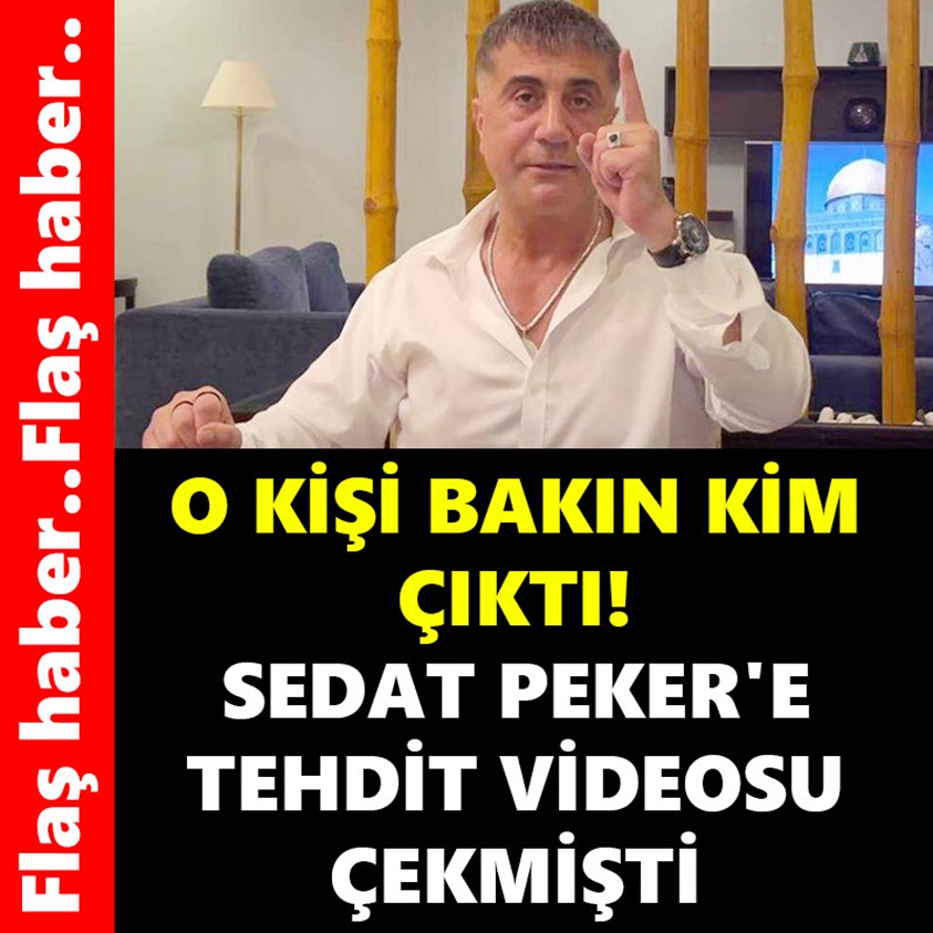 SEDAT PEKER'E TEHDİT VİDEOSU ÇEKMİŞTİ!