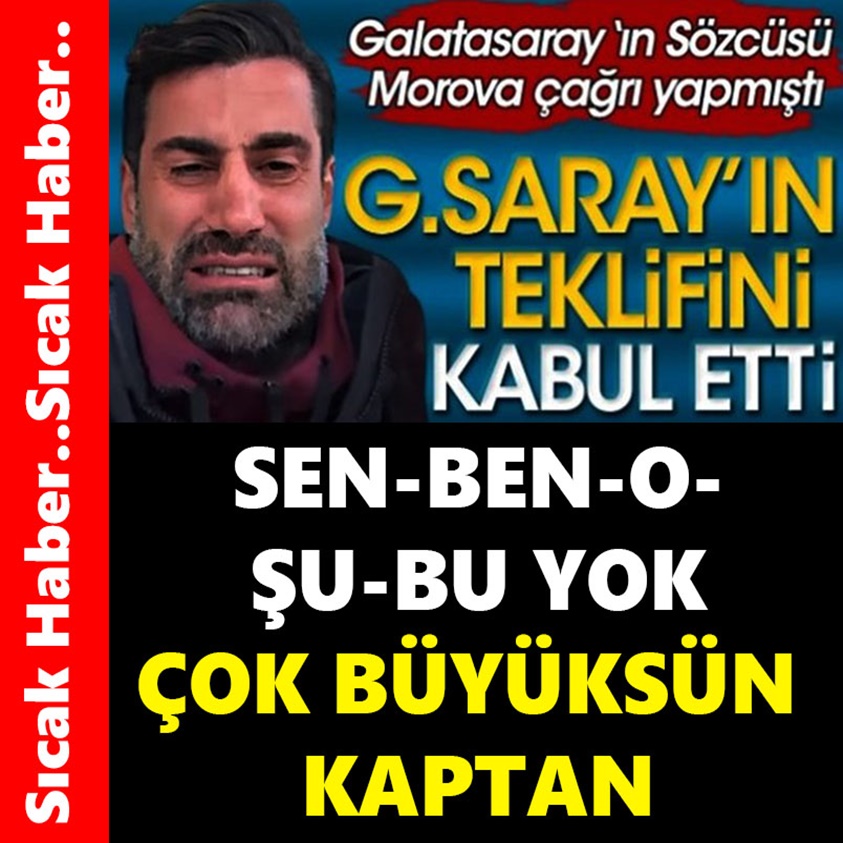 SEN -BEN- O -ŞU BU YOK ÇOK BÜYÜKSÜN KAPTAN