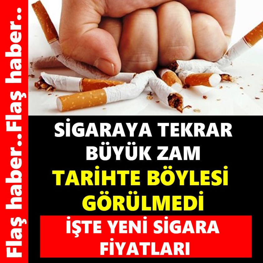 SİGARAYA TEKRAR BÜYÜK ZAM TARİHTE BÖYLESİ GÖRÜLMEDİ