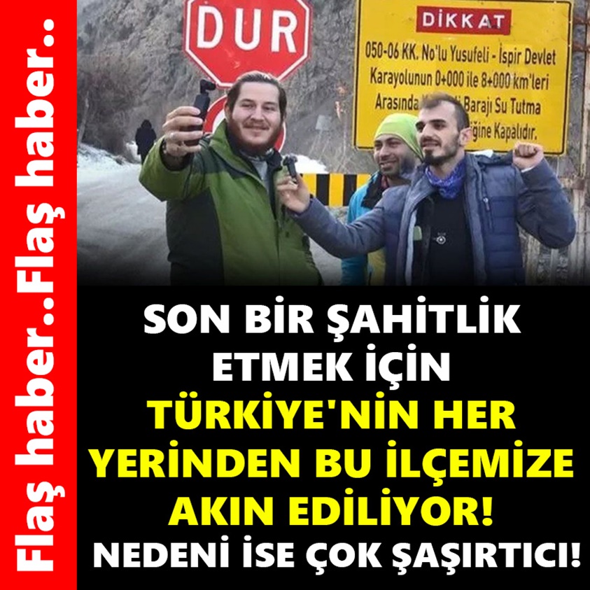 SON BİR ŞAHİTLİK ETMEK İÇİN TÜRKİYE'NİN HER YERİNDEN BU LÇEMİZE AKIN EDİLİYOR!