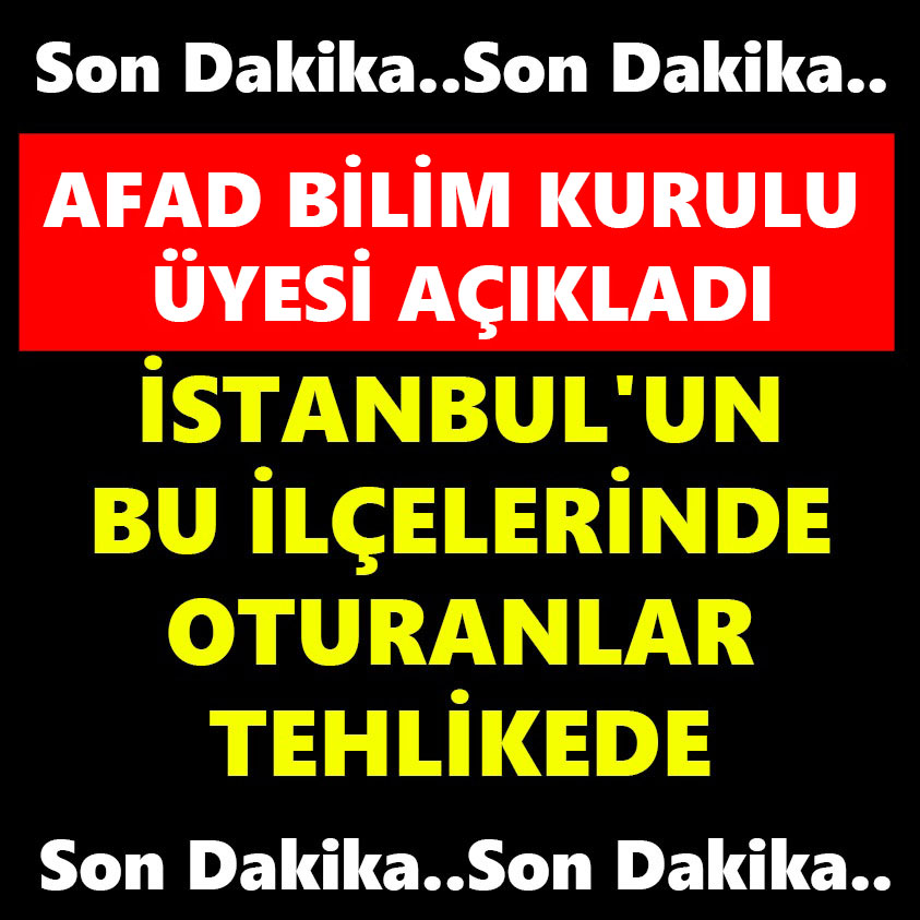 SON DAKİKA..AFAD BİLİM KURULU ÜYESİ AÇIKLADI