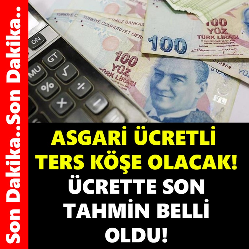 SON DAKİKA.. ASGARİ ÜCRETLİ TERS KÖŞE OLACAK!