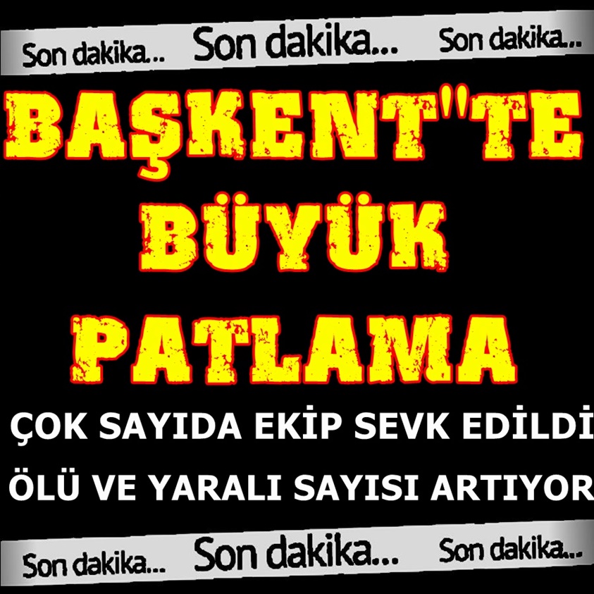 SON DAKİKA.. BAŞKENT'TE BÜYÜK PATLAMA