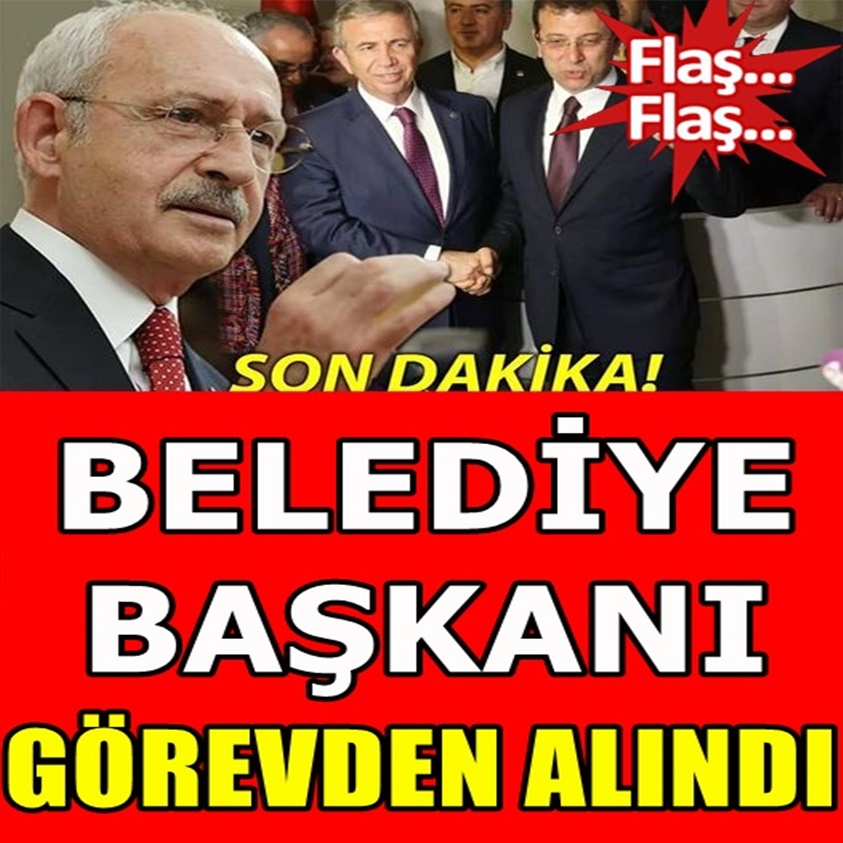 SON DAKİKA.. BELEDİYE BAŞKANI GÖREVDEN ALINDI