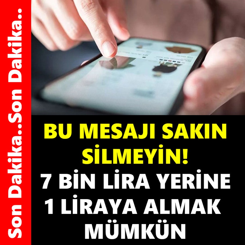 SON DAKİKA..BU MESAJI SAKIN SİLMEYİN! 