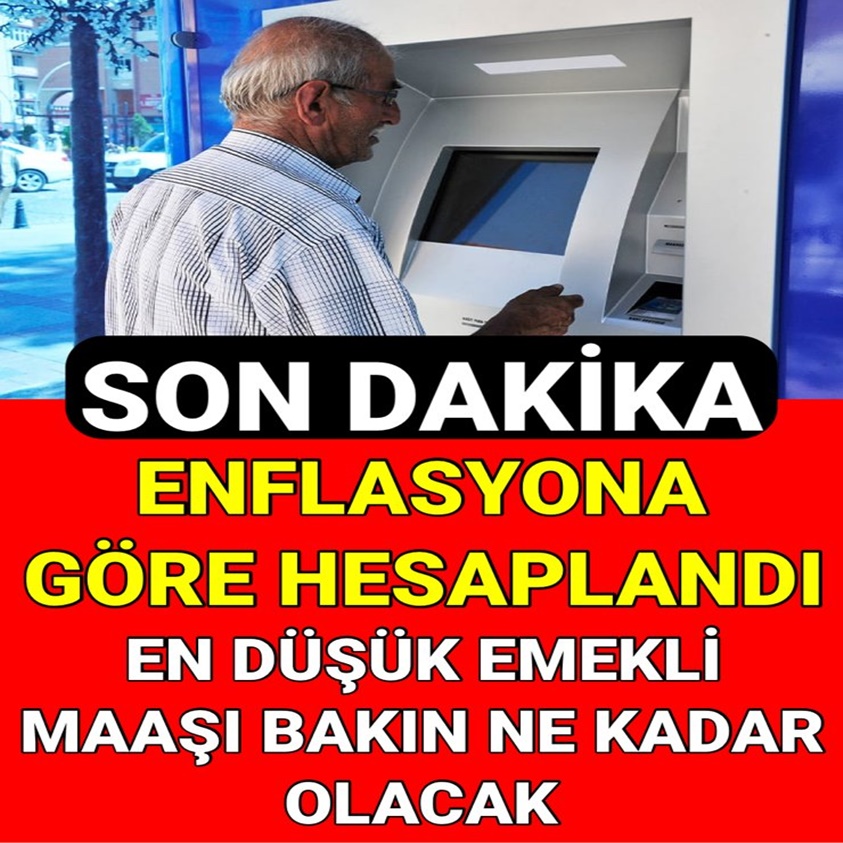 SON DAKİKA.. EN DÜŞÜK EMEKLİ MAAŞI BAKIN NE KADAR OLACAK