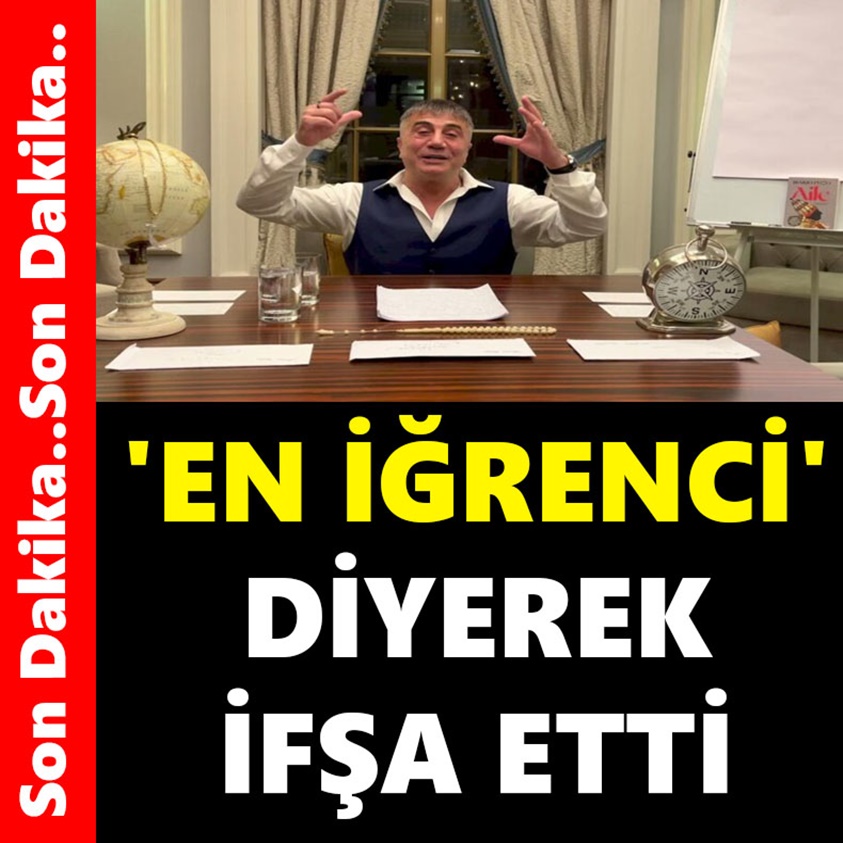 SON DAKİKA.. EN İĞRENCİ DİYEREK İFŞA ETTİ