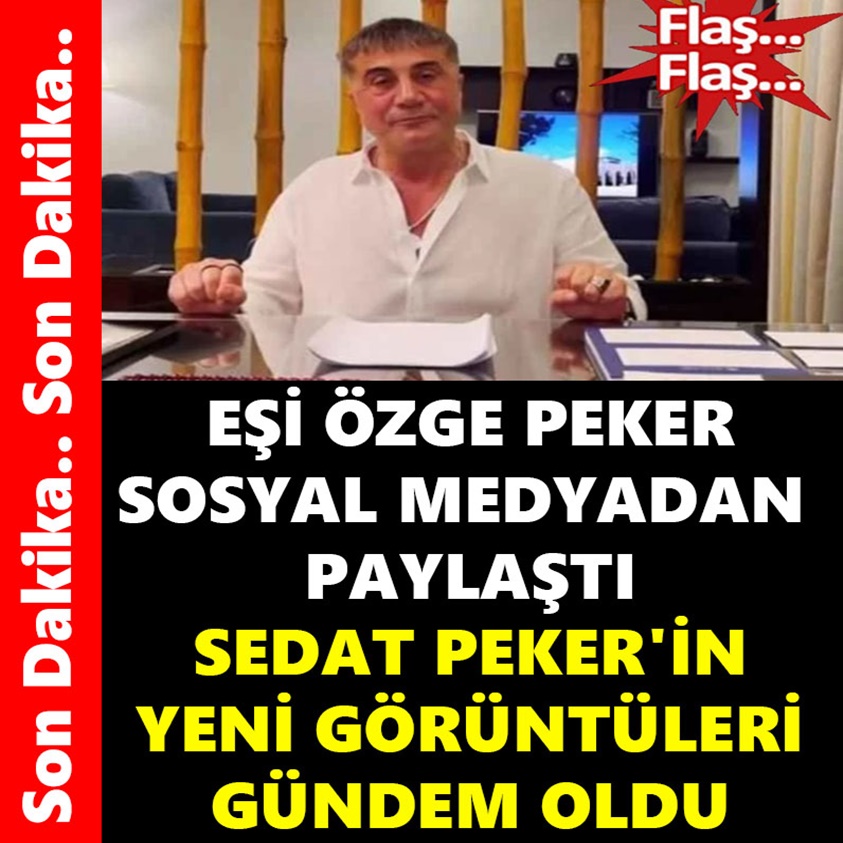 SON DAKİKA.. EŞİ ÖZGE PEKER SOSYAL MEDYADAN PAYLAŞTI