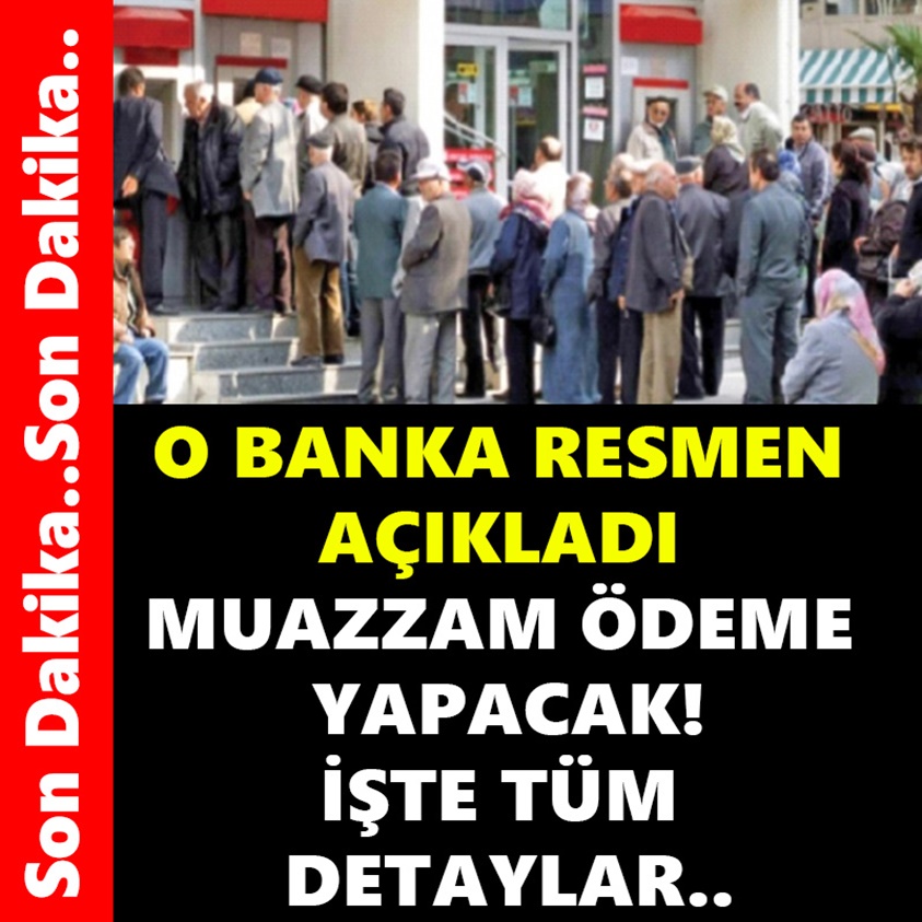 SON DAKİKA.. O BANKA RESMEN AÇIKLADI