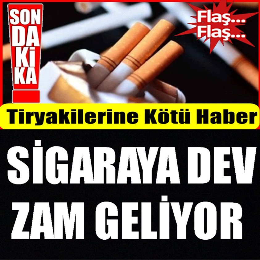 SON DAKİKA.. SİGARAYA DEV ZAM GELİYOR..