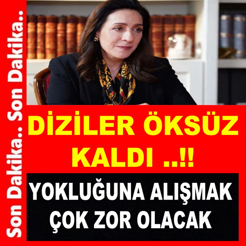 SON DAKİKA.. YOKLUĞUNA ALIŞMAK ÇOK ZOR OLACAK