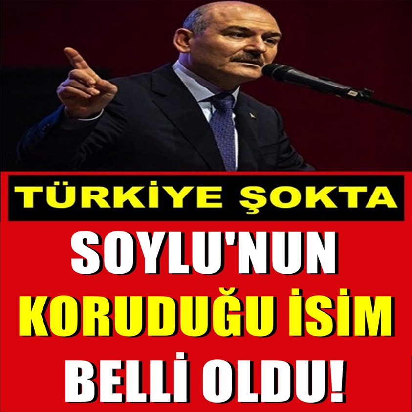 SOYLU'NUN KORUDUĞU İSİM BELLİ OLDU!