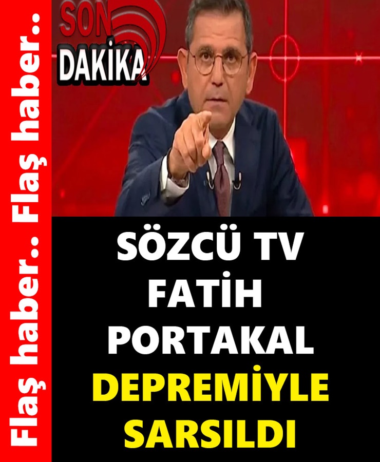 Sözcü Tv Fatih Portakal Depremiyle Sarsıldı