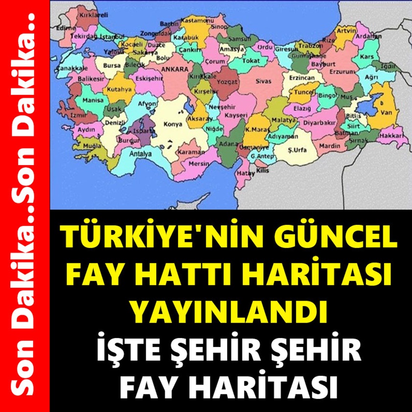 TÜRKİYE'NİN GÜNCEL FAY HATTI HARİTASI YAYINLANDI