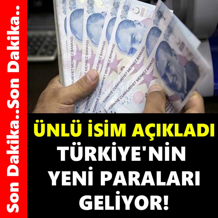 ÜNLÜ İSİM AÇIKLADI TÜRKİYE'NİN YENİ PARALARI GELİYOR!