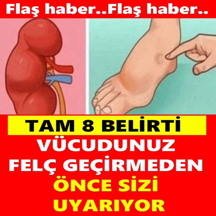 VÜCUDUNUZ FELÇ GEÇİRMEDEN ÖNCE SİZİ UYARIYOR