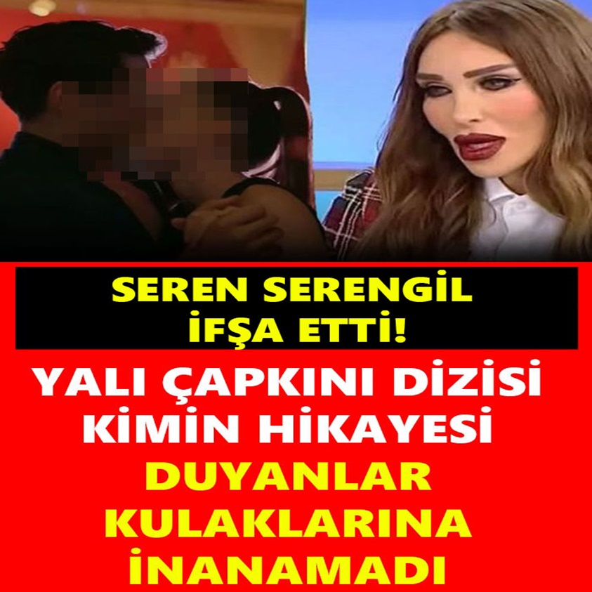 YALI ÇAPKINI DİZİSİ KİMİN HİKAYESİ DUYANLAR KULAKLARINA İNANAMADI